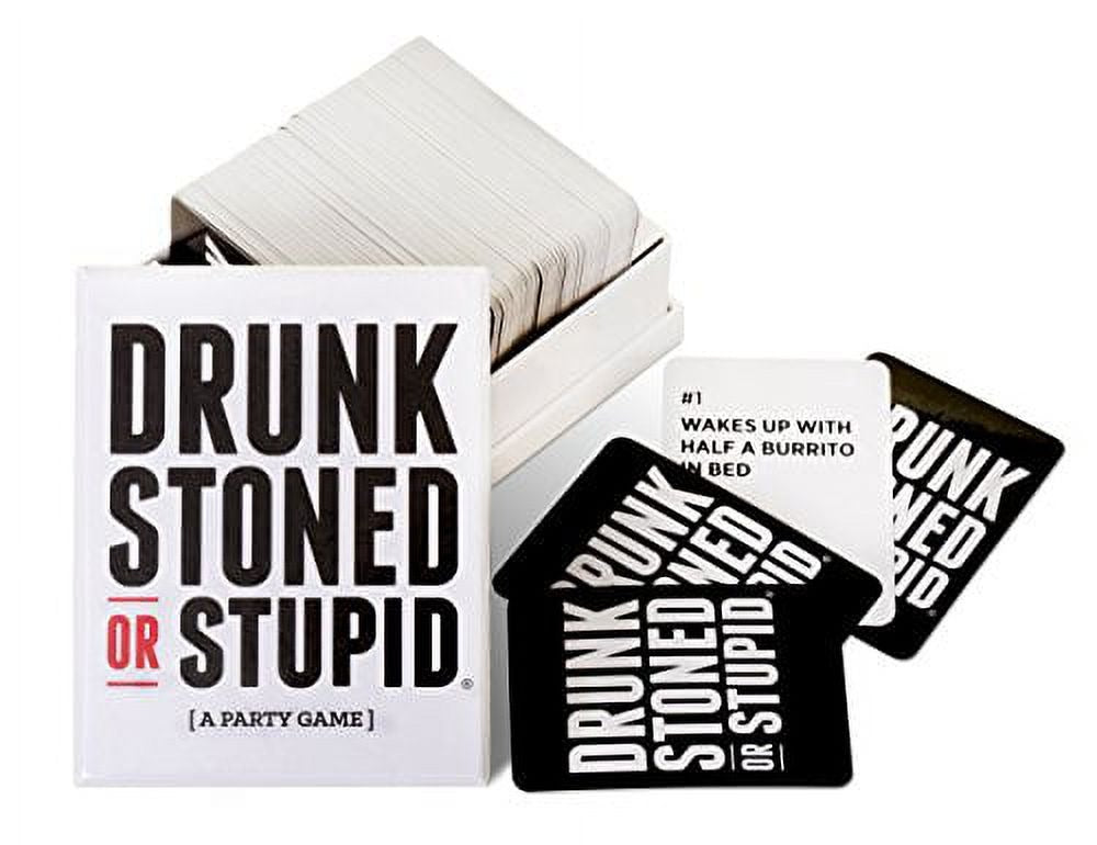 Drunk, Stoned Or Stupid