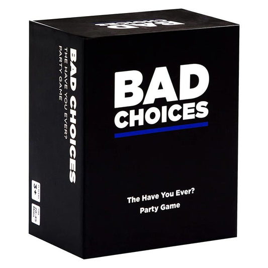 Bad Choices