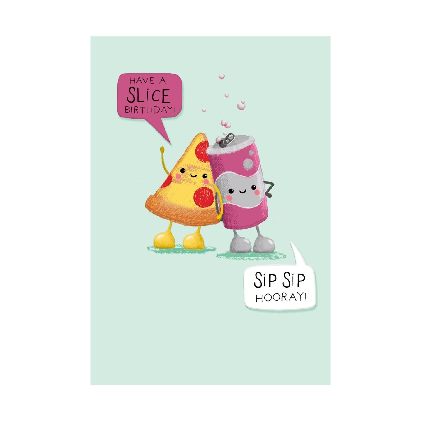 Have a Slice Birthday! - Birthday Card